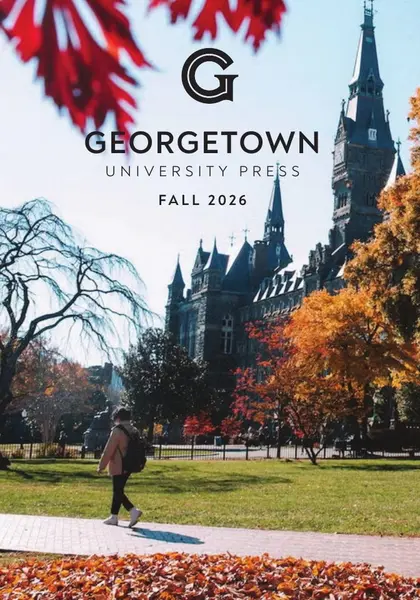 Georgetown University Press Fall Book Catalog Weekly Ad