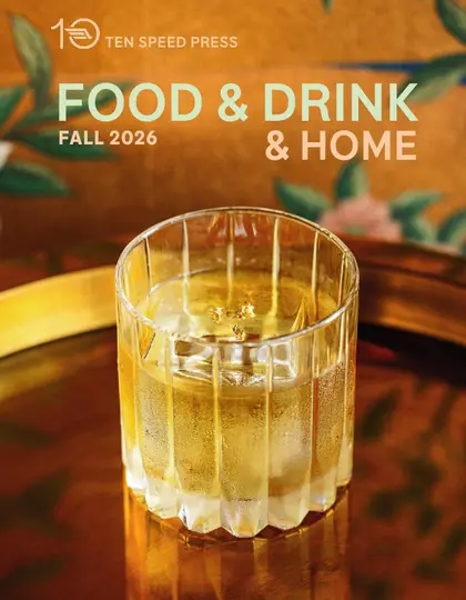 Ten Speed Press Fall Food and Drink Books Catalog Weekly Ad