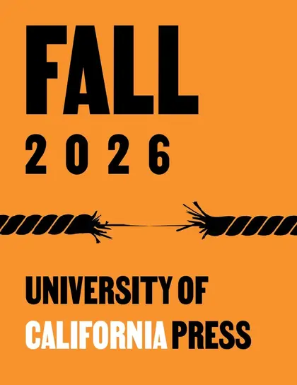 University of California Press Fall 2026 Catalog Weekly Ad